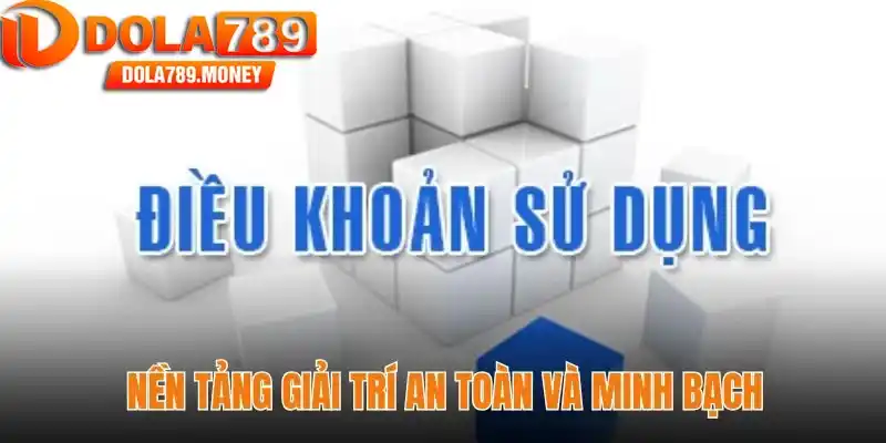 Nền tảng giải trí an toàn và minh bạch