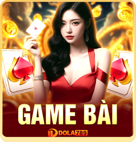 Game bài đổi thưởng Dola789